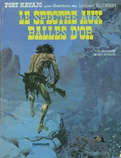Couverture de l'album Blueberry Tome 12 Le spectre aux balles d'or