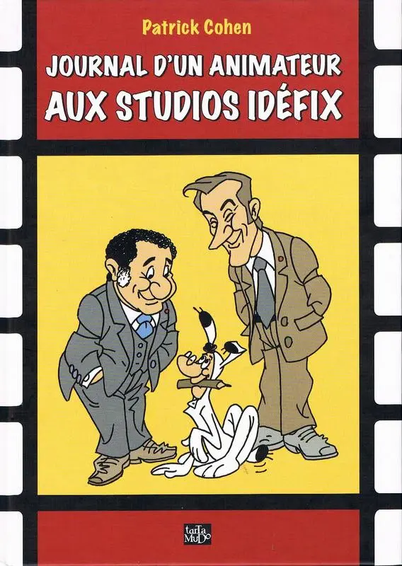 Couverture de l'album Journal d'un animateur aux studios Idéfix