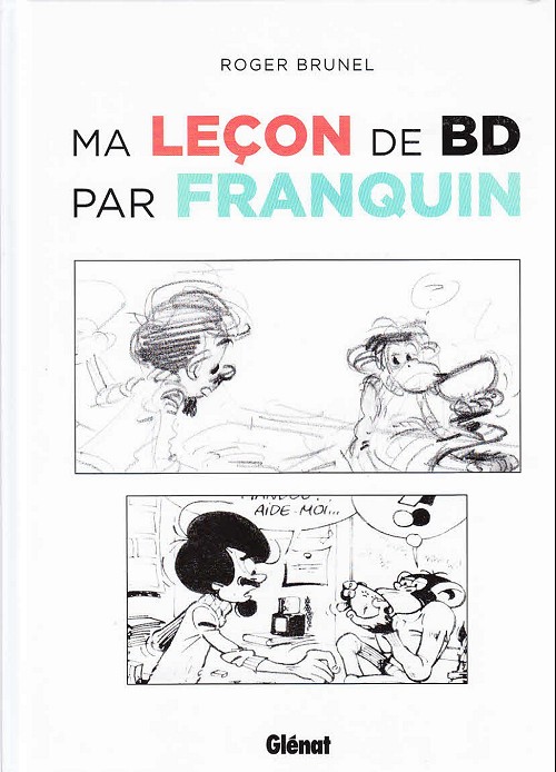 Couverture de l'album Ma leçon de BD par Franquin