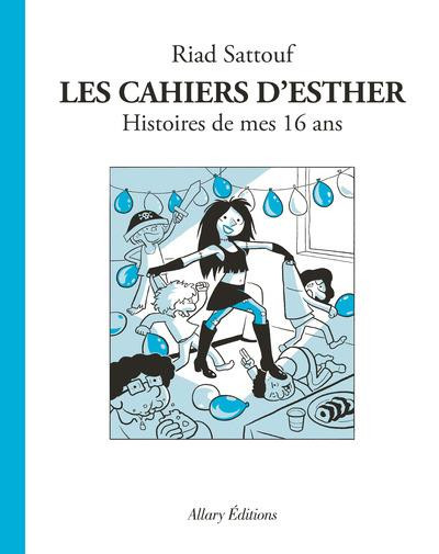 Couverture de l'album Les Cahiers d'Esther Tome 7 Histoires de mes 16 ans