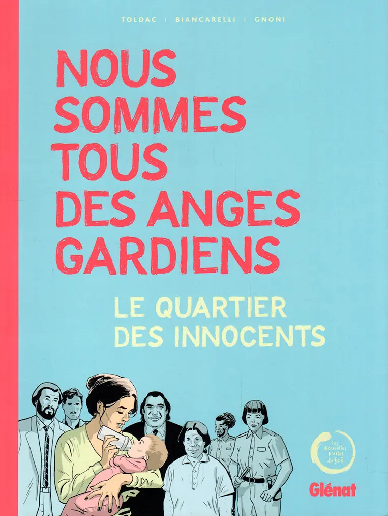 Couverture de l'album Nous sommes tous des anges gardiens Le quartier des innocents