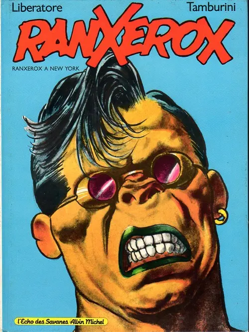 Couverture de l'album RanXerox Tome 1 Ranxerox à New York