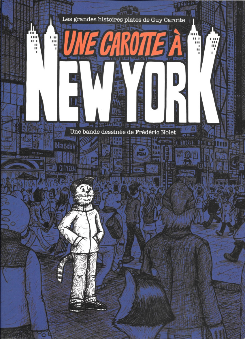 Couverture de l'album Les grandes histoires plates de Guy Carotte Une carotte à New York