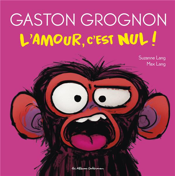 Couverture de l'album Gaston grognon L'amour, c'est nul !