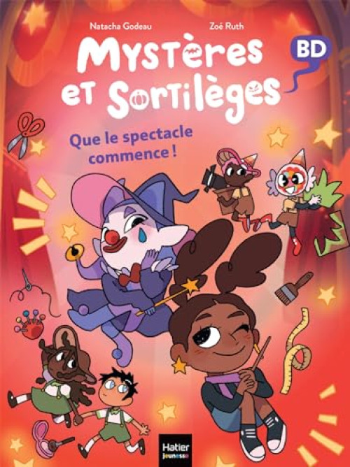 Couverture de l'album Mystères et sortilèges Tome 6 Que le spectacle commence !