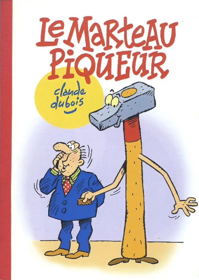 Couverture de l'album Le Marteau Piqueur Le marteau piqueur