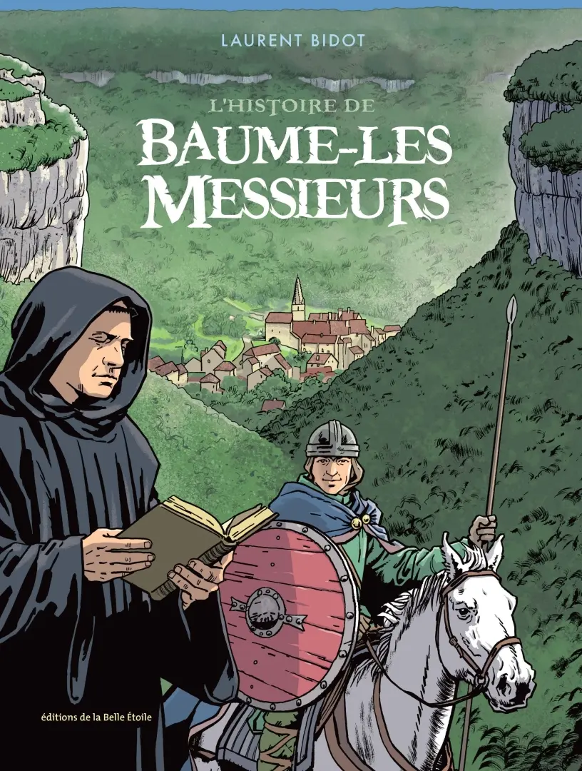 Couverture de l'album L'Histoire de Baume-Les-Messieurs