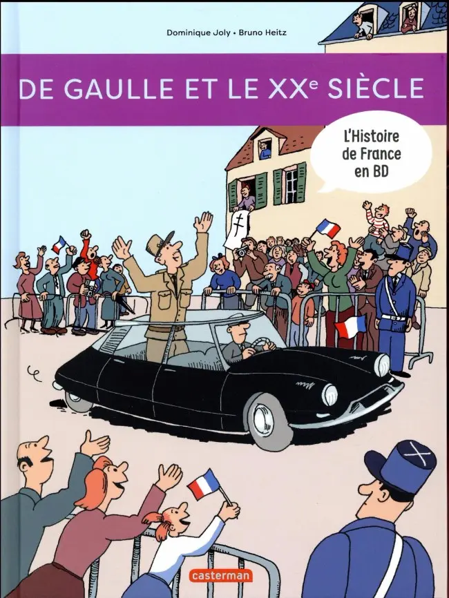 Couverture de l'album L'Histoire de France en BD 9 De Gaulle et le XXe siècle