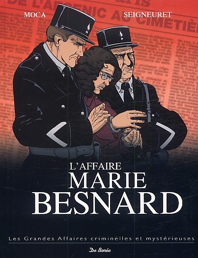 Couverture de l'album Les grandes affaires criminelles et mystérieuses Tome 4 L'affaire Marie Besnard