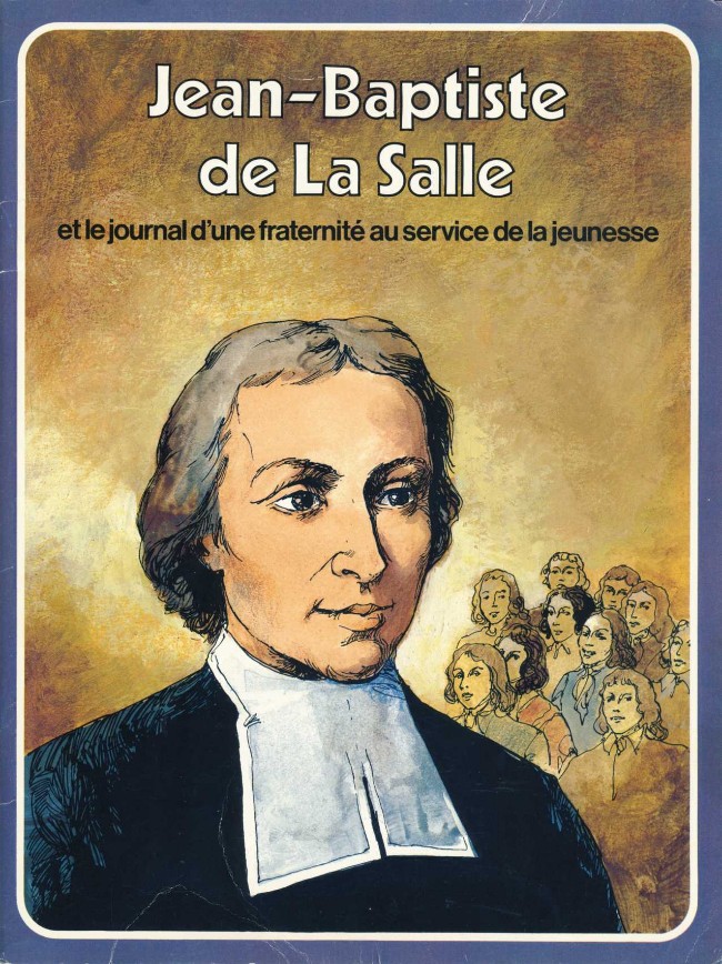 Couverture de l'album Les Grandes Heures des Chrétiens Tome 11 Jean-Baptiste de La Salle et le journal d'une fraternité au service de la jeunesse