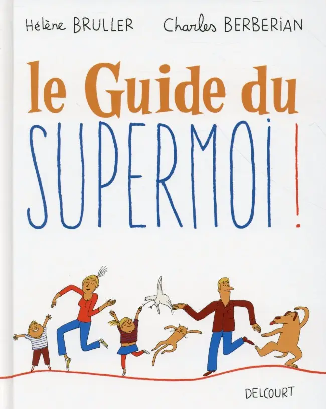 Couverture de l'album Le Guide du Supermoi !