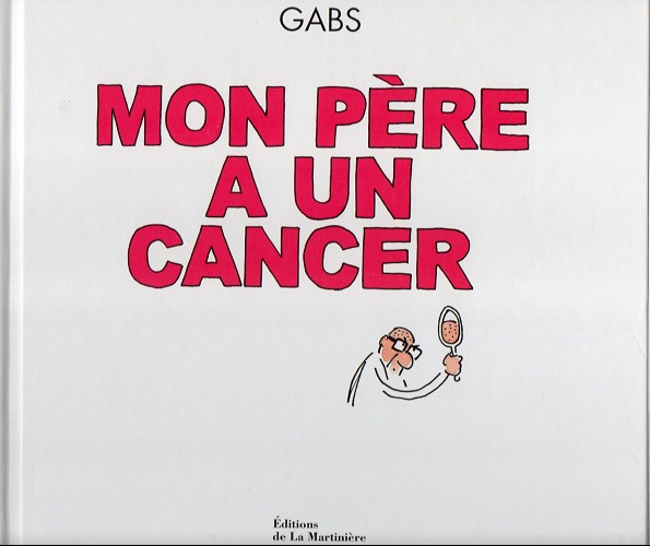 Couverture de l'album Mon père a un cancer