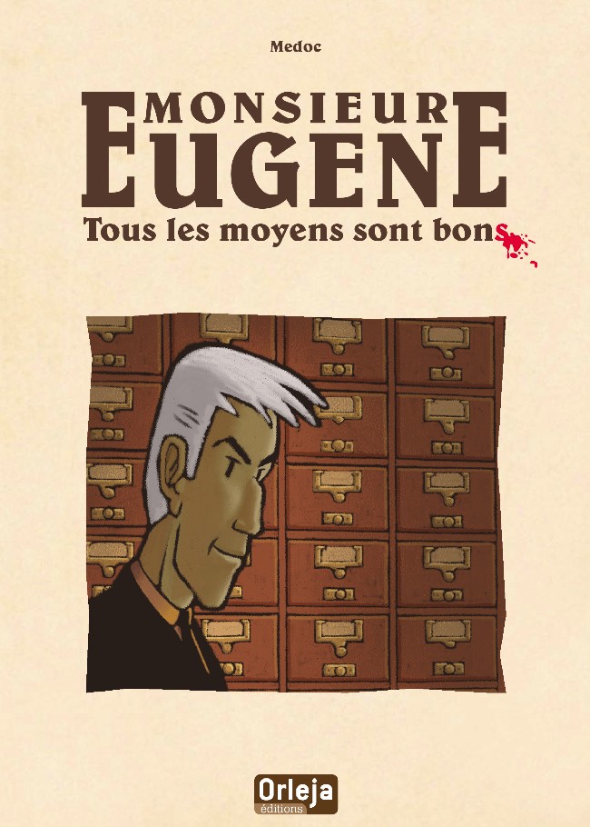 Couverture de l'album Monsieur Eugène Tous les moyens sont bons