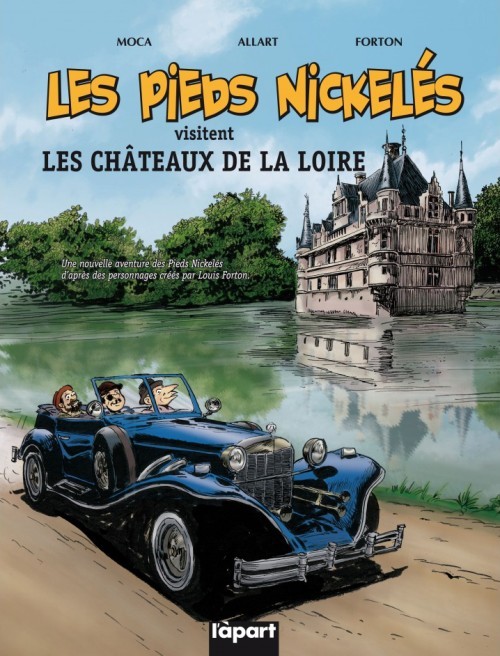 Couverture de l'album Les Pieds Nickelés Tome 1 Les Pieds Nickelés visitent les châteaux de la Loire