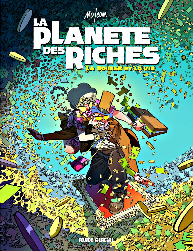 Couverture de l'album La Planète des riches Tome 2 La bourse et la vie