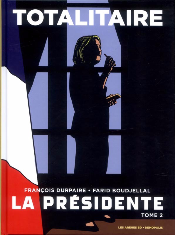 Couverture de l'album La Présidente Tome 2 Totalitaire