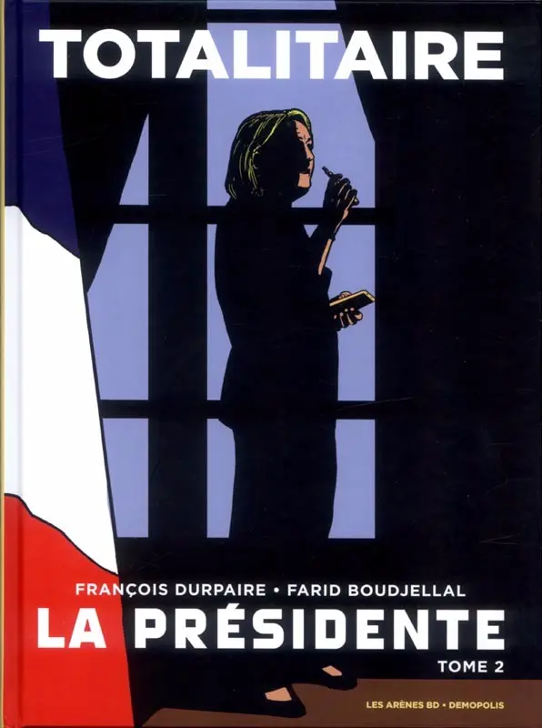 Couverture de l'album La Présidente Tome 2 Totalitaire