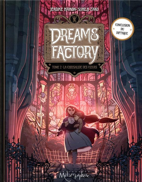 Autre de l'album Dreams Factory Tome 2 La Chrysalide des cœurs