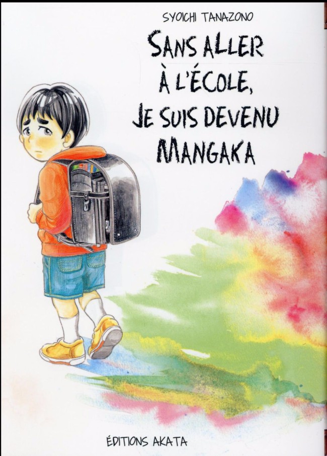 Couverture de l'album Sans aller à l'école, je suis devenu mangaka