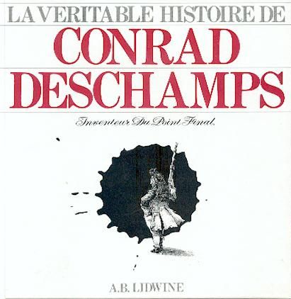 Couverture de l'album La Véritable histoire de Conrad Deschamps L'inventeur du point final