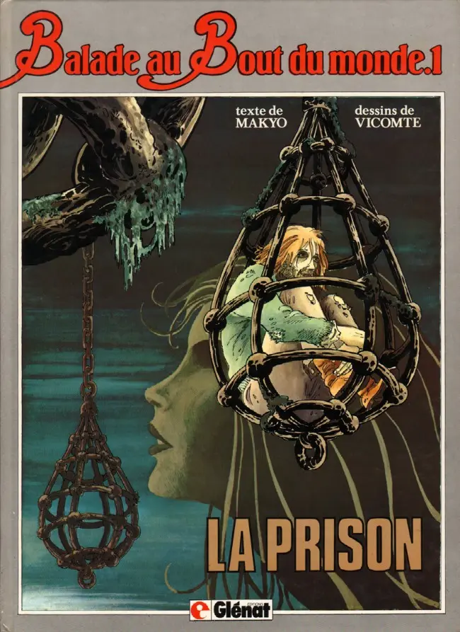 Couverture de l'album Balade au Bout du monde Tome 1 La prison