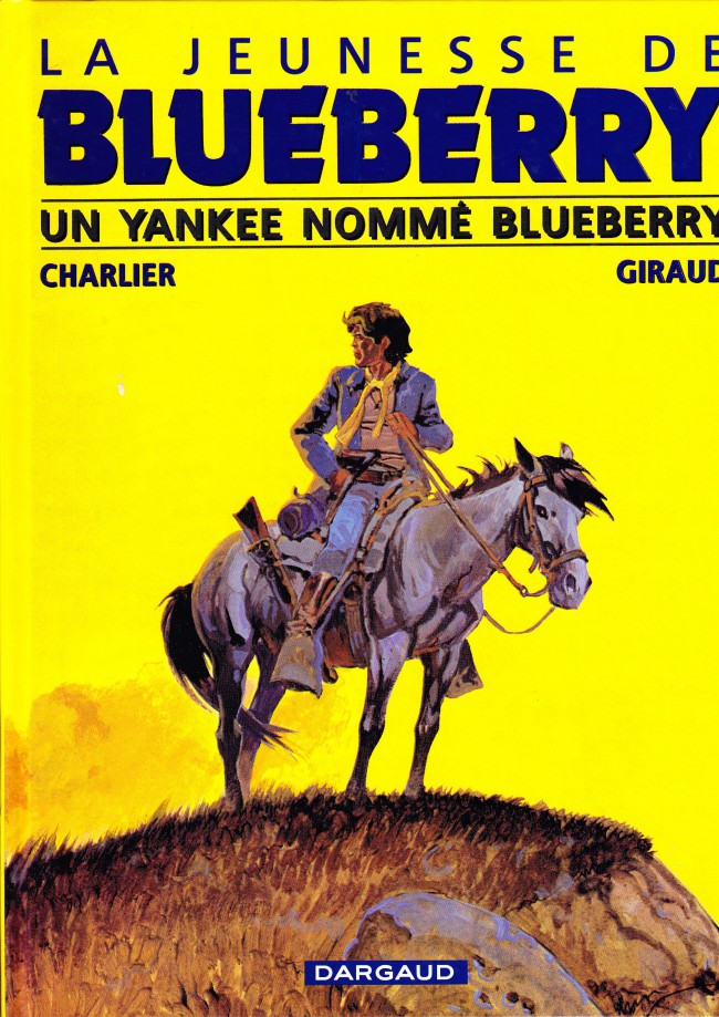 Couverture de l'album La Jeunesse de Blueberry Tome 2 un yankee nommé Blueberry