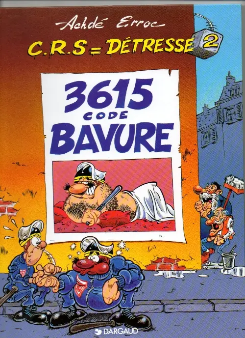 Couverture de l'album CRS = Détresse Tome 2 3615 code Bavure