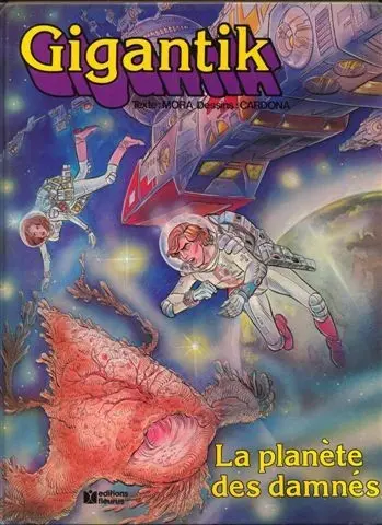 Couverture de l'album Gigantik Tome 2 La planète des damnés