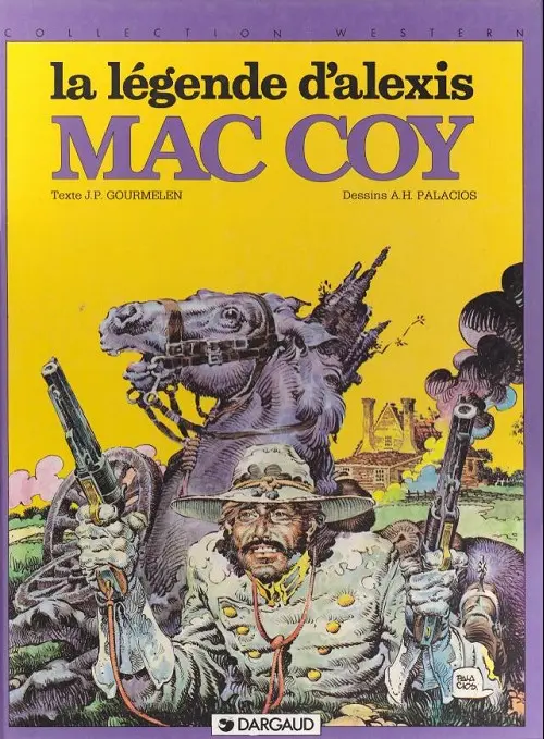 Couverture de l'album Mac Coy Tome 1 La légende d'Alexis Mac Coy
