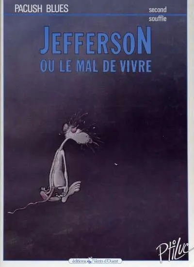 Couverture de l'album Pacush Blues Tome 2 Second souffle : Jefferson ou le mal de vivre