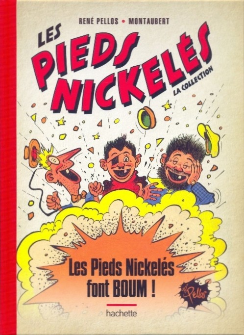 Couverture de l'album Les Pieds Nickelés - La collection Tome 43 Les Pieds Nickelés font BOUM !