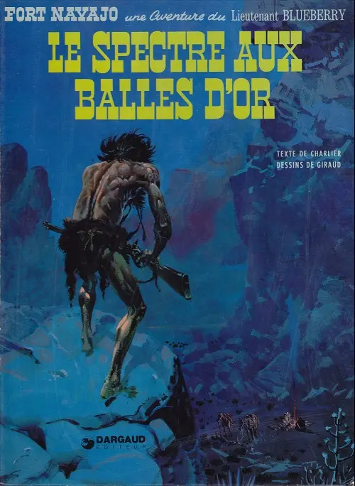 Couverture de l'album Blueberry Tome 12 Le spectre aux balles d'or