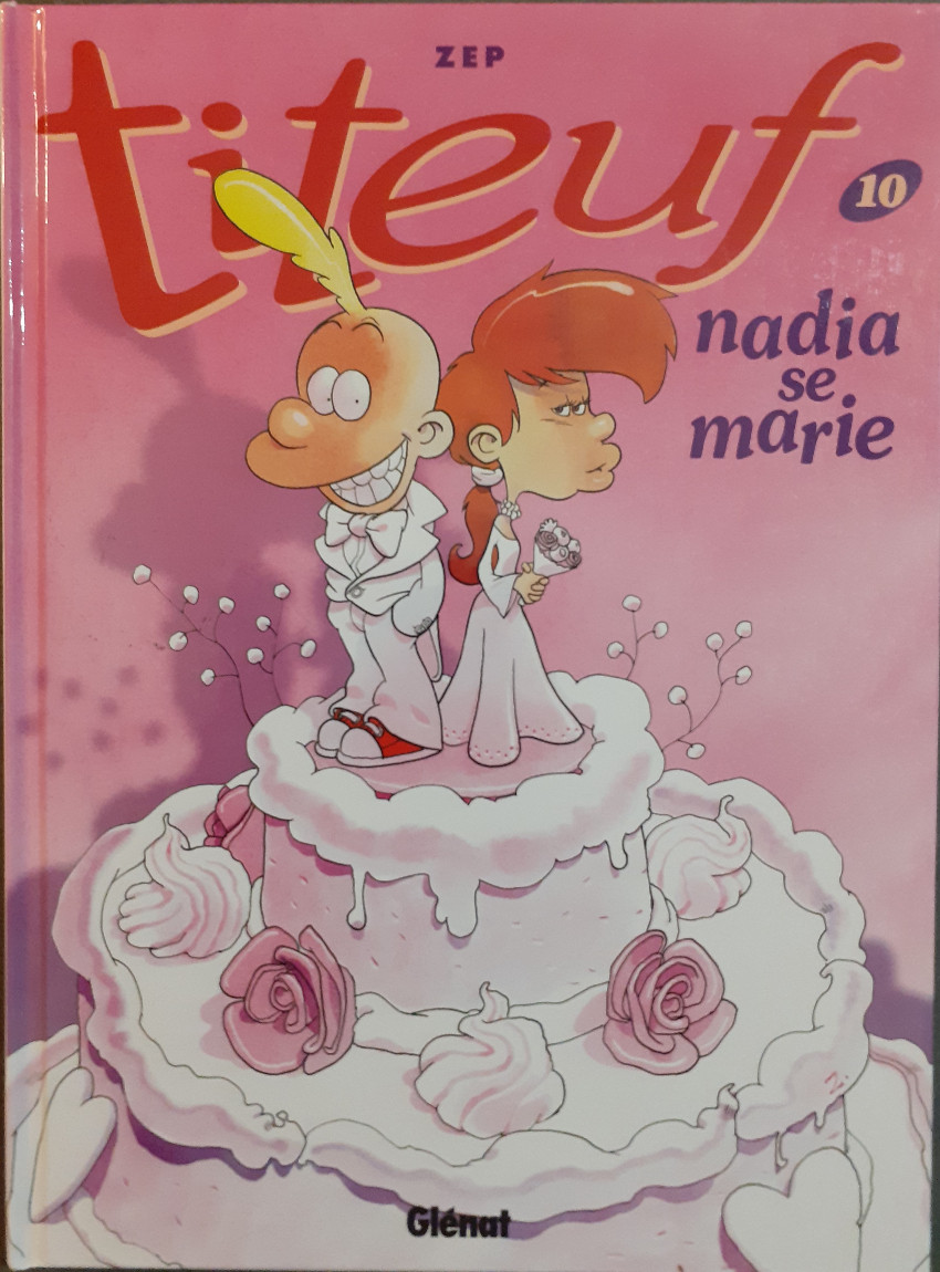 Couverture de l'album Titeuf Tome 10 Nadia se marie