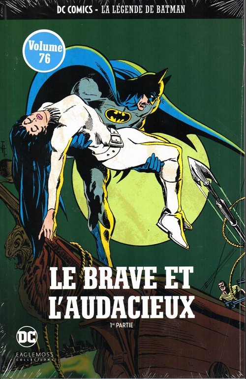 Couverture de l'album DC Comics - La Légende de Batman Volume 76 Le brave et l'audacieux - 1re partie