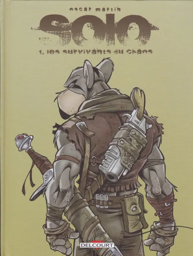 Couverture de l'album Solo Tome 1 Les Survivants du chaos