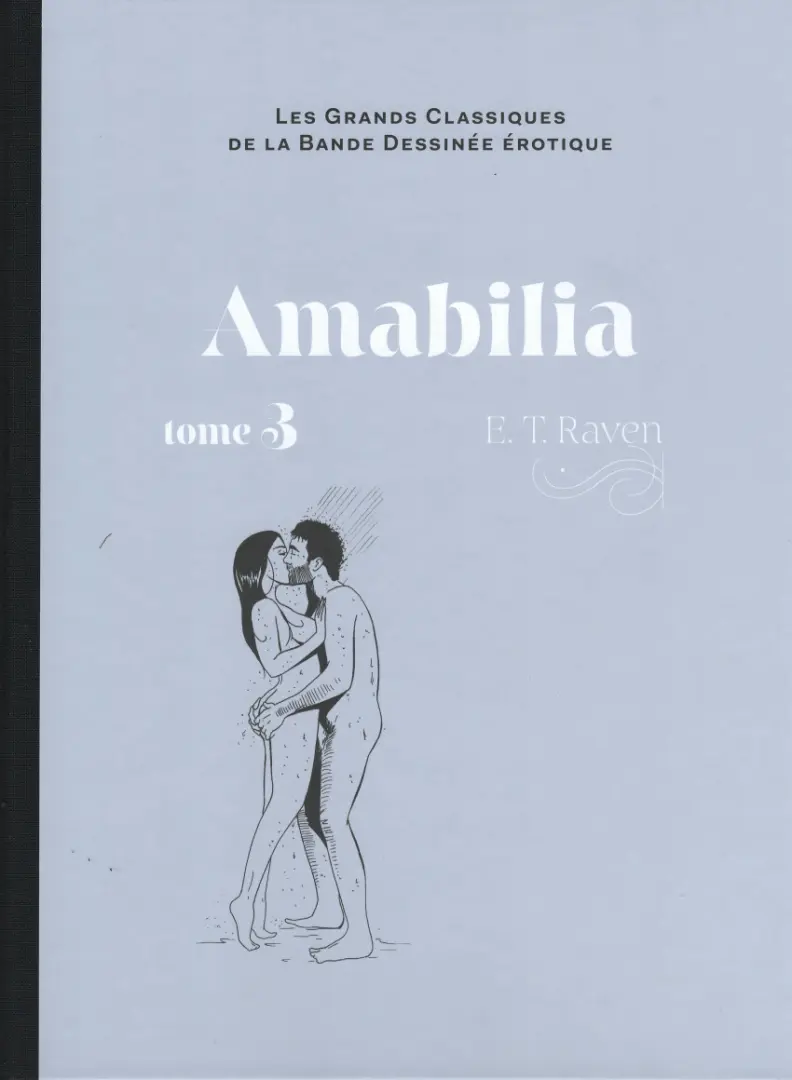 Couverture de l'album Les Grands Classiques de la Bande Dessinée Érotique - La Collection Tome 168 Amabilia - tome 3