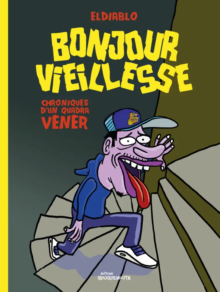 Couverture de l'album Bonjour vieillesse Chroniques d'un quadra vénèr