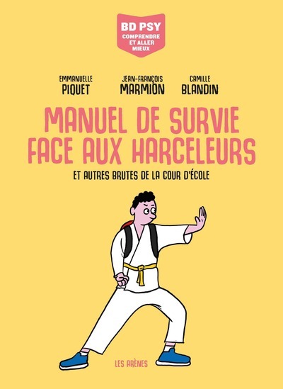 Couverture de l'album Manuel de survie face aux harceleurs Et autres brutes de la cour d'école