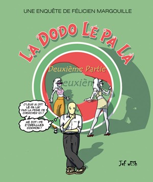 Couverture de l'album La Dodo Lé Pa Là Deuxième Partie