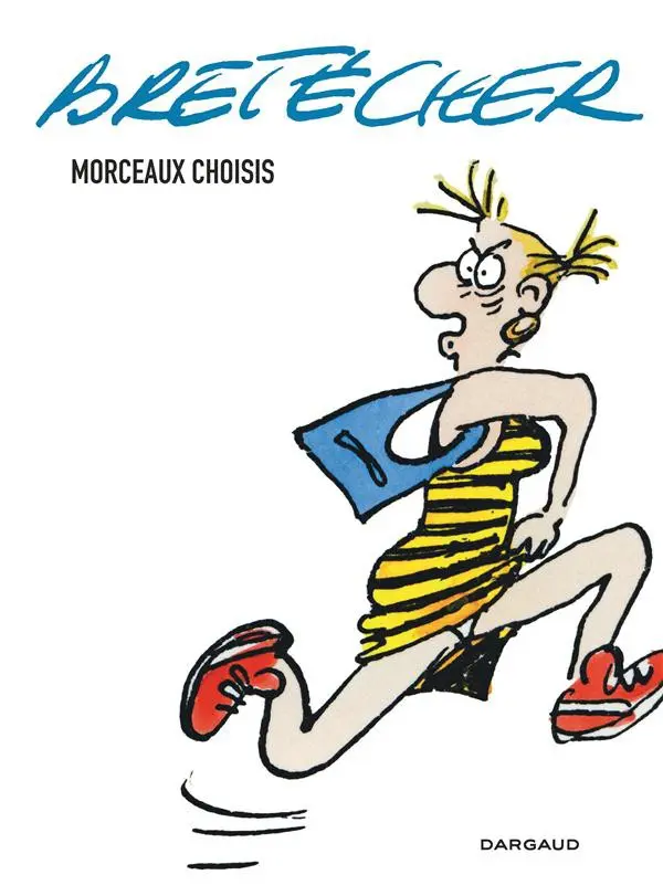 Couverture de l'album Bretécher - Morceaux Choisis