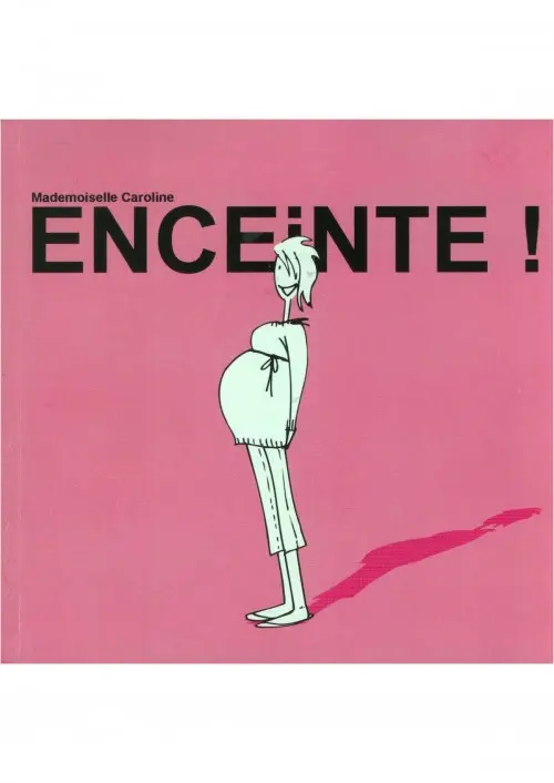 Couverture de l'album Enceinte ! Tome 1