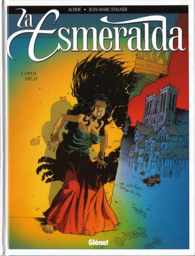 Couverture de l'album La Esmeralda Tome 1 Opus délit