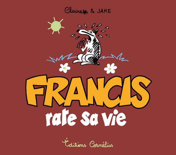 Couverture de l'album Francis Tome 5 Francis rate sa vie