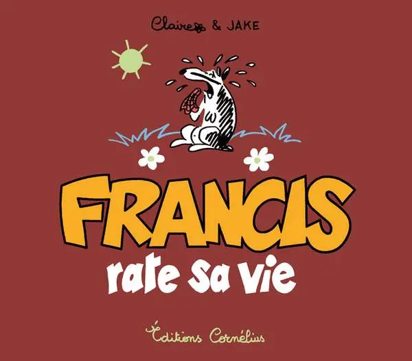 Couverture de l'album Francis Tome 5 Francis rate sa vie