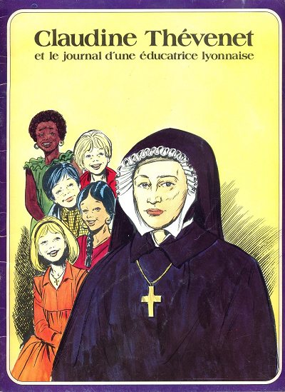 Couverture de l'album Les Grandes Heures des Chrétiens Tome 19 Claudine Thévenet et le journal d'une éducatrice lyonnaise