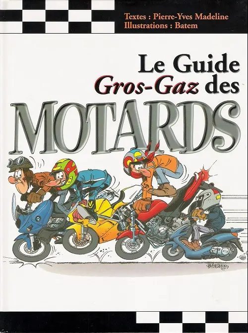 Couverture de l'album Le Guide gros-gaz des motards