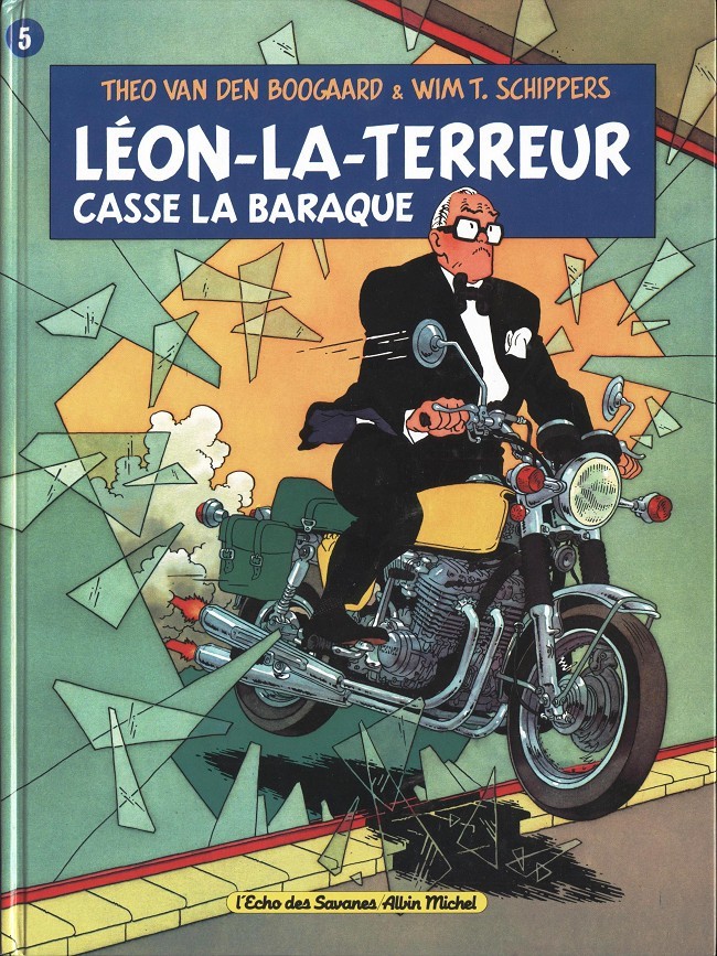 Couverture de l'album Léon-la-terreur Tome 5 Léon-la-terreur casse la baraque