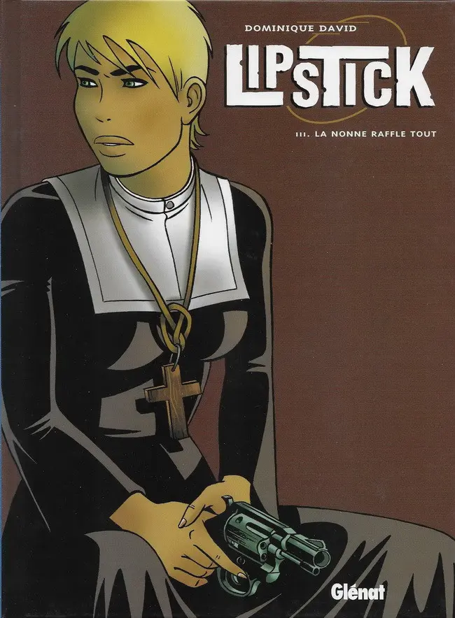 Couverture de l'album Lipstick Tome 3 La nonne raffle tout