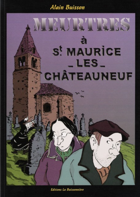 Couverture de l'album Meurtres à St. Maurice-Les-Châteauneuf