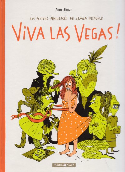 Couverture de l'album Les Petites prouesses de Clara Pilpoile Tome 2 Viva Las Vegas